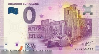 ORADOUR SUR GLANE SOUVIENS-TOI REMEMBER